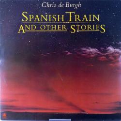 CHRIS DE BURGH Spanish Train And Other Stories Виниловая пластинка CHRIS DE BURGH Spanish Train And Other Stories Виниловая пластинка