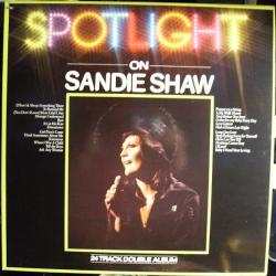 SANDIE SHAW SPOTLIGHT ON SANDIE SHAW Виниловая пластинка SANDIE SHAW SPOTLIGHT ON SANDIE SHAW Виниловая пластинка