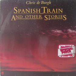 CHRIS DE BURGH SPANISH TRAIN AND OTHER STORIES Виниловая пластинка CHRIS DE BURGH SPANISH TRAIN AND OTHER STORIES Виниловая пластинка