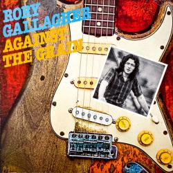 RORY GALLAGHER AGAINST THE GRAIN Виниловая пластинка RORY GALLAGHER AGAINST THE GRAIN Виниловая пластинка