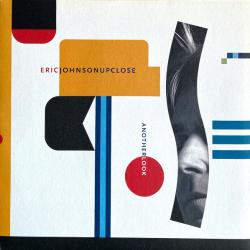 ERIC JOHNSON UP CLOSE - ANOTHER LOOK Виниловая пластинка ERIC JOHNSON UP CLOSE - ANOTHER LOOK Виниловая пластинка
