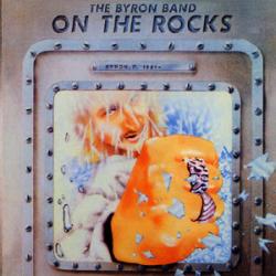 BYRON BAND ON THE ROCKS Виниловая пластинка BYRON BAND ON THE ROCKS Виниловая пластинка