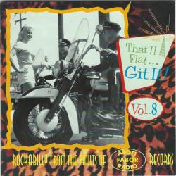 VARIOUS That'll Flat ... Git It! Vol. 8: Rockabilly From The Vaults Of Abbott-Fabor-Radio Records Фирменный CD VARIOUS That'll Flat ... Git It! Vol. 8: Rockabilly From The Vaults Of Abbott-Fabor-Radio Records Фирменный CD
