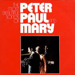 Peter, Paul And Mary The Most Beautiful Songs Of Peter, Paul And Mary Виниловая пластинка Peter, Paul And Mary The Most Beautiful Songs Of Peter, Paul And Mary Виниловая пластинка