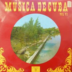 VARIOUS MUSICA DE CUBA VOL. 6 Виниловая пластинка VARIOUS MUSICA DE CUBA VOL. 6 Виниловая пластинка
