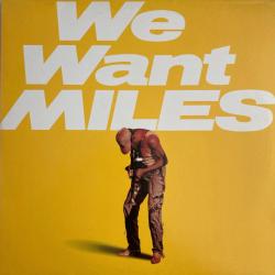 MILES DAVIS We Want Miles Виниловая пластинка MILES DAVIS We Want Miles Виниловая пластинка