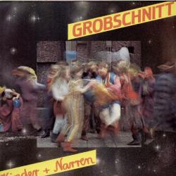 GROBSCHNITT Kinder + Narren Виниловая пластинка GROBSCHNITT Kinder + Narren Виниловая пластинка
