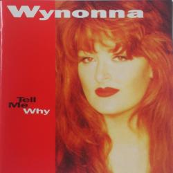 WYNONNA Tell Me Why Фирменный CD WYNONNA Tell Me Why Фирменный CD
