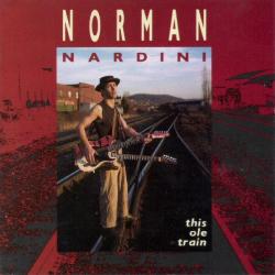 Norman Nardini This Ole Train Фирменный CD Norman Nardini This Ole Train Фирменный CD
