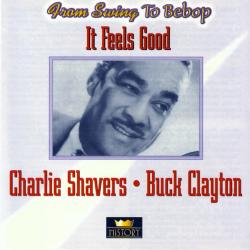 Charlie Shavers / Buck Clayton It Feels Good Фирменный CD Charlie Shavers / Buck Clayton It Feels Good Фирменный CD
