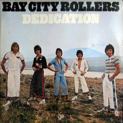 BAY CITY ROLLERS DEDICATION Виниловая пластинка BAY CITY ROLLERS DEDICATION Виниловая пластинка