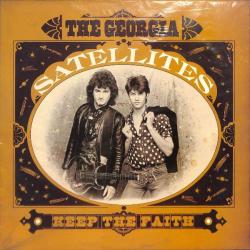 GEORGIA SATELLITES KEEP THE FAITH Виниловая пластинка GEORGIA SATELLITES KEEP THE FAITH Виниловая пластинка