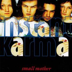 Instant Karma Small Mother Фирменный CD Instant Karma Small Mother Фирменный CD
