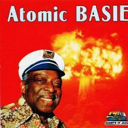 COUNT BASIE AND HIS ORCHESTRA Atomic Basie Фирменный CD COUNT BASIE AND HIS ORCHESTRA Atomic Basie Фирменный CD