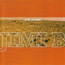 Jimi B Livin' On Mars Фирменный CD Jimi B Livin' On Mars Фирменный CD