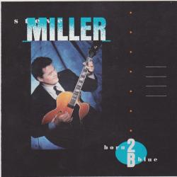 STEVE MILLER Born 2B Blue Фирменный CD STEVE MILLER Born 2B Blue Фирменный CD