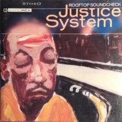 Justice System Rooftop Soundcheck Фирменный CD Justice System Rooftop Soundcheck Фирменный CD