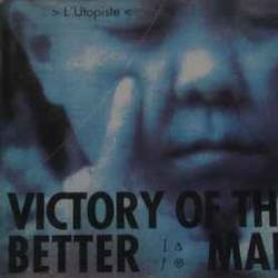 Victory Of The Better Man L'Utopiste Фирменный CD Victory Of The Better Man L'Utopiste Фирменный CD