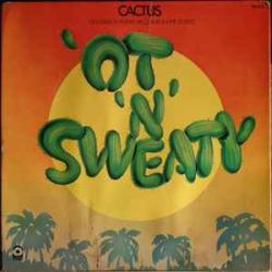 CACTUS 'Ot 'N' Sweaty Виниловая пластинка CACTUS 'Ot 'N' Sweaty Виниловая пластинка