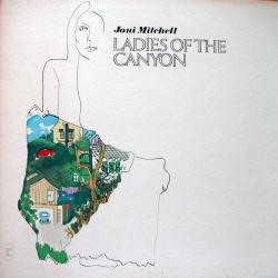 JONI MITCHELL LADIES OF THE CANYON Виниловая пластинка JONI MITCHELL LADIES OF THE CANYON Виниловая пластинка