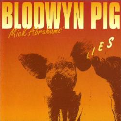 MICK ABRAHAMS' BLOODWYN PIG LIES Фирменный CD MICK ABRAHAMS' BLOODWYN PIG LIES Фирменный CD