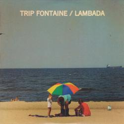 Trip Fontaine Lambada Фирменный CD Trip Fontaine Lambada Фирменный CD