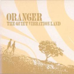 ORANGER The Quiet Vibration Land Фирменный CD ORANGER The Quiet Vibration Land Фирменный CD