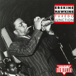 ERSKINE HAWKINS Tuxedo Junction Фирменный CD ERSKINE HAWKINS Tuxedo Junction Фирменный CD