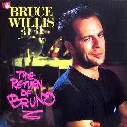 BRUCE WILLIS The Return Of Bruno Виниловая пластинка BRUCE WILLIS The Return Of Bruno Виниловая пластинка