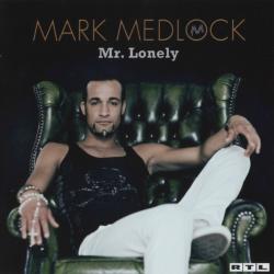 Mark Medlock Mr. Lonely Фирменный CD Mark Medlock Mr. Lonely Фирменный CD