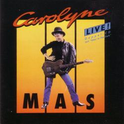Carolyne Mas Live! Фирменный CD Carolyne Mas Live! Фирменный CD
