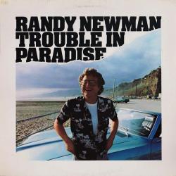 RANDY NEWMAN TROUBLE IN PARADISE Виниловая пластинка RANDY NEWMAN TROUBLE IN PARADISE Виниловая пластинка