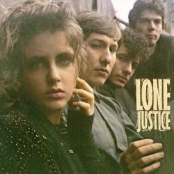 LONE JUSTICE LONE JUSTICE Виниловая пластинка LONE JUSTICE LONE JUSTICE Виниловая пластинка