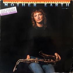 Barbara Thompson's Paraphernalia MOTHER EARTH Виниловая пластинка Barbara Thompson's Paraphernalia MOTHER EARTH Виниловая пластинка