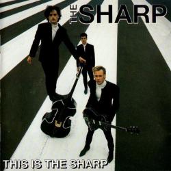 The Sharp This Is The Sharp Фирменный CD The Sharp This Is The Sharp Фирменный CD