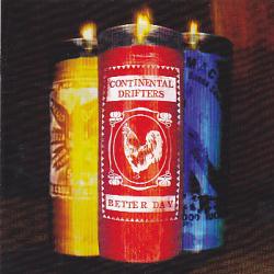 Continental Drifters Better Day Фирменный CD Continental Drifters Better Day Фирменный CD