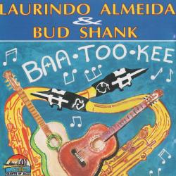 Laurindo Almeida & Bud Shank Baa-Too-Kee Фирменный CD Laurindo Almeida & Bud Shank Baa-Too-Kee Фирменный CD