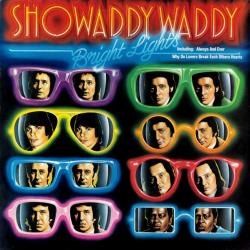 SHOWADDYWADDY BRIGHT LIGHTS Виниловая пластинка SHOWADDYWADDY BRIGHT LIGHTS Виниловая пластинка