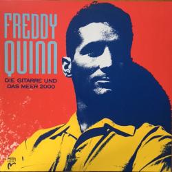 FREDDY QUINN Die Gitarre Und Das Meer 2000 Виниловая пластинка FREDDY QUINN Die Gitarre Und Das Meer 2000 Виниловая пластинка