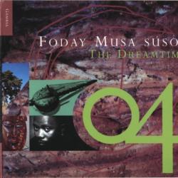 Foday Musa Suso The Dreamtime Фирменный CD Foday Musa Suso The Dreamtime Фирменный CD