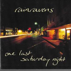 RAINRAVENS One Last Saturday Night Фирменный CD RAINRAVENS One Last Saturday Night Фирменный CD