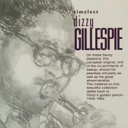 DIZZY GILLESPIE Timeless Фирменный CD DIZZY GILLESPIE Timeless Фирменный CD