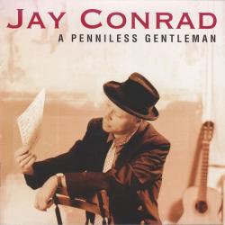 Jay Conrad A Penniless Gentleman Фирменный CD Jay Conrad A Penniless Gentleman Фирменный CD