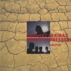 Sabahat Akkiraz - Orient Expressions Külliyat Фирменный CD Sabahat Akkiraz - Orient Expressions Külliyat Фирменный CD