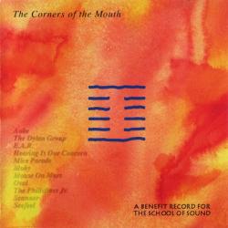 VARIOUS The Corners Of The Mouth (A Benefit Record For The School Of Sound) Фирменный CD VARIOUS The Corners Of The Mouth (A Benefit Record For The School Of Sound) Фирменный CD