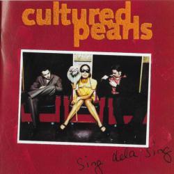 Cultured Pearls Sing Dela Sing Фирменный CD Cultured Pearls Sing Dela Sing Фирменный CD