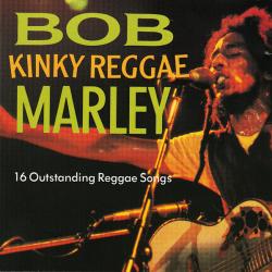 BOB MARLEY Kinky Reggae (16 Outstanding Reggae Songs) Фирменный CD BOB MARLEY Kinky Reggae (16 Outstanding Reggae Songs) Фирменный CD