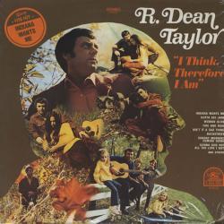 R. Dean Taylor I Think, Therefore I Am Виниловая пластинка R. Dean Taylor I Think, Therefore I Am Виниловая пластинка