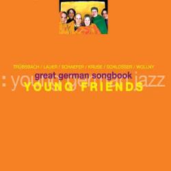 Young Friends Great German Songbook Фирменный CD Young Friends Great German Songbook Фирменный CD