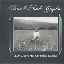 Israel Nash Gripka Barn Doors And Concrete Floors Фирменный CD Israel Nash Gripka Barn Doors And Concrete Floors Фирменный CD